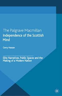 Independence of the Scottish Mind - G. Hassan - E-Book