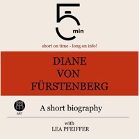 Diane von Fürstenberg: A short biography - 5 Minutes - Hörbuch