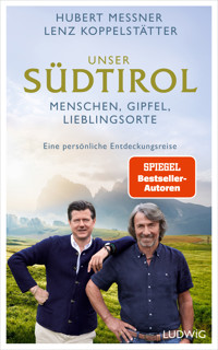 Unser Südtirol - Hubert Messner - E-Book