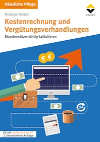 Kostenrechnung und Vergütungsverhandlungen - Heiber Andreas - E-Book