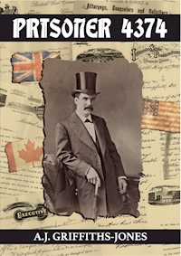 Prisoner 4374 - A.J. Griffiths-Jones - E-Book