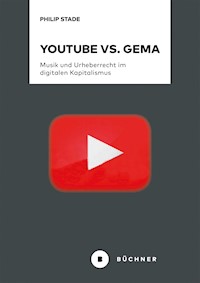YouTube vs. GEMA - Philip Stade - E-Book