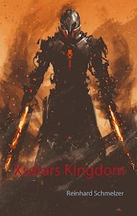 Xsatars Kingdom - Reinhard Schmelzer - E-Book