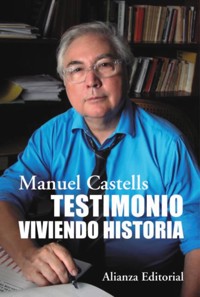 Testimonio. Viviendo historia - Manuel Castells - E-Book