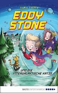 Eddy Stone und die intergalaktische Katze - Simon Cherry - E-Book
