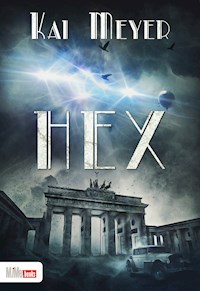Hex - Kai Meyer - E-Book