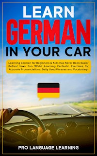 Learn German in Your Car - Pro Language Learning - E-Book