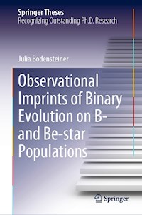 Observational Imprints of Binary Evolution on B- and Be-star Populations - Julia Bodensteiner - E-Book