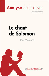 Le chant de Salomon de Toni Morrison (Analyse de l'œuvre) - Maria Aalto - E-Book
