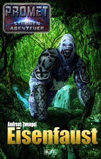 Raumschiff Promet - Sternenabenteuer 03: Eisenfaust - Andreas Zwengel - E-Book