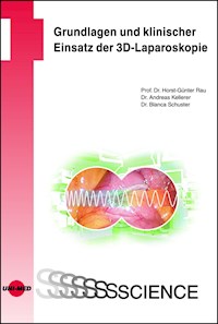 Grundlagen und klinischer Einsatz der 3D-Laparoskopie - Horst-Günter Rau - E-Book
