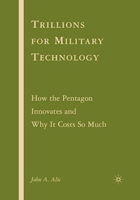 Trillions for Military Technology - J. Alic - E-Book