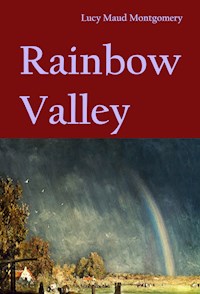 Rainbow Valley (Anne of Green Gables #7) - L.M. Montgomery - E-Book