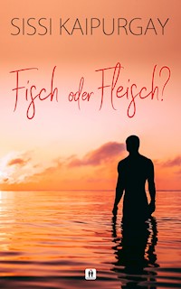 Fisch oder Fleisch? - Sissi Kaipurgay - E-Book