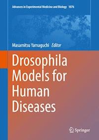 Drosophila Models for Human Diseases -  - E-Book