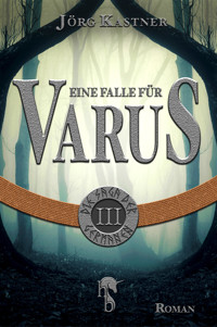 Eine Falle für Varus - Jörg Kastner - E-Book