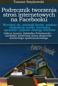 Podręcznik tworzenia stron internetowych na Facebooku - Tomasz Smykowski - E-Book