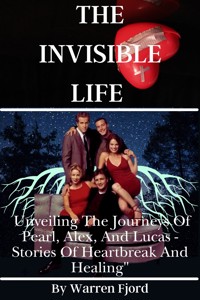 The Invisible Life - Warren Fjord - E-Book