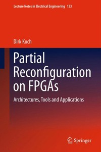 Partial Reconfiguration on FPGAs - Dirk Koch - E-Book