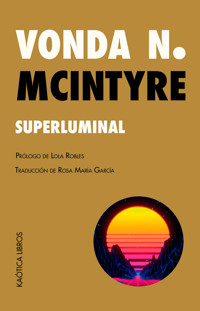 Superluminal - Vonda N. McIntyre - E-Book