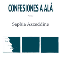 Confesiones a Alá - Saphia Azzeddine - Hörbuch