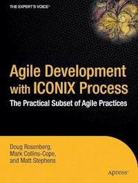 Agile Development with ICONIX Process - Don Rosenberg - E-Book