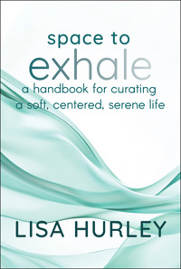 Space to Exhale - Lisa Hurley - E-Book