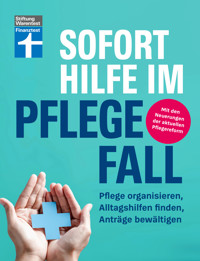 Sofort Hilfe im Pflegefall - Finanztest Pflegeberatung, alle Infos und Tipps zur Planung, Organisation und Finanzierung von Pflegehilfe - Marina Engler - E-Book