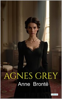 Agnes Grey - Anne Bronte - E-Book + Hörbuch