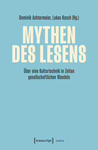 Mythen des Lesens -  - kostenlos E-Book