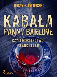 Kabała panny Barlove, czyli morderstwo po angielsku - Jerzy Siewierski - E-Book