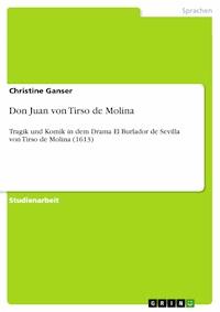 Don Juan von Tirso de Molina - Christine Ganser - E-Book