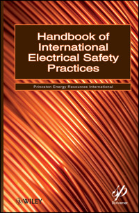 Handbook of International Electrical Safety Practices - - E-Book
