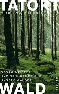 Tatort Wald - Claus-Peter Lieckfeld - E-Book