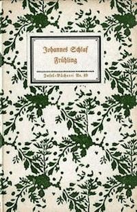 Frühling - Schlaf, Johannes - kostenlos E-Book