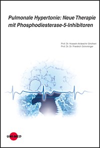 Pulmonale Hypertonie: Neue Therapie mit Phosphodiesterase-5-Inhibitoren - Hossein-Ardeschir Ghofrani - E-Book