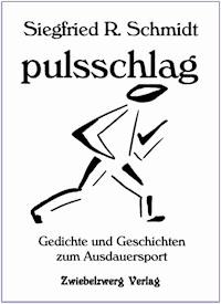 pulsschlag - Siegfried Schmidt - E-Book