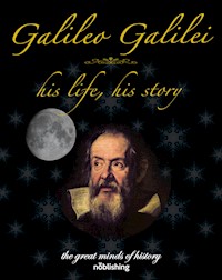 Galileo Galilei - Robert Stawell Ball - E-Book