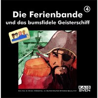 Die Ferienbande, Folge 4: Die Ferienbande und das bumsfidele Geisterschiff - Die Ferienbande - Hörbuch