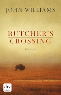 Butcher's Crossing - John Williams - E-Book + Hörbuch