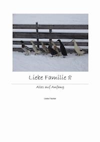 Liebe Familie 8 - Linda Fischer - E-Book
