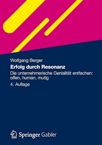 Erfolg durch Resonanz - Wolfgang Berger - E-Book