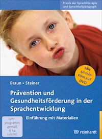 Prävention und Gesundheitsförderung in der Sprachentwicklung - Wolfgang G. Braun - E-Book