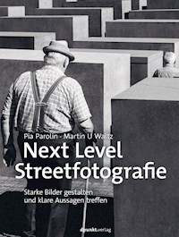 Next Level Streetfotografie - Pia Parolin - E-Book