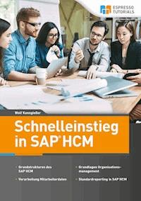 Schnelleinstieg in SAP HCM - Wolf Kanngießer - E-Book