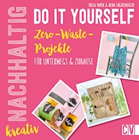 Nachhaltig kreativ Do it yourself - Julia Mayer - E-Book