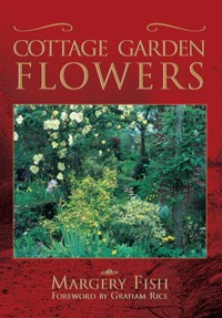 Cottage Garden Flowers - Margery Fish - E-Book