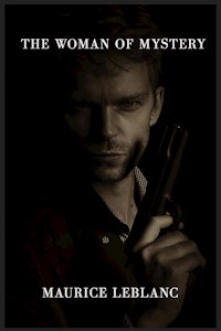The Woman of Mystery - Leblanc Maurice - E-Book