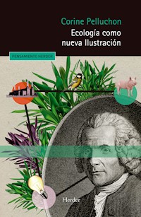 Ecología como nueva Ilustración - Corine Pelluchon - E-Book