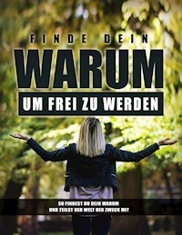 Finde dein WARUM um frei zu werden - Lula Tyler - E-Book